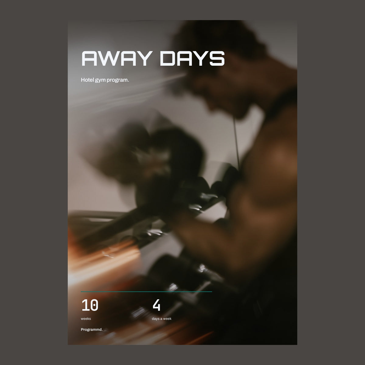 Away Days cover: ten weeks, four days a week.