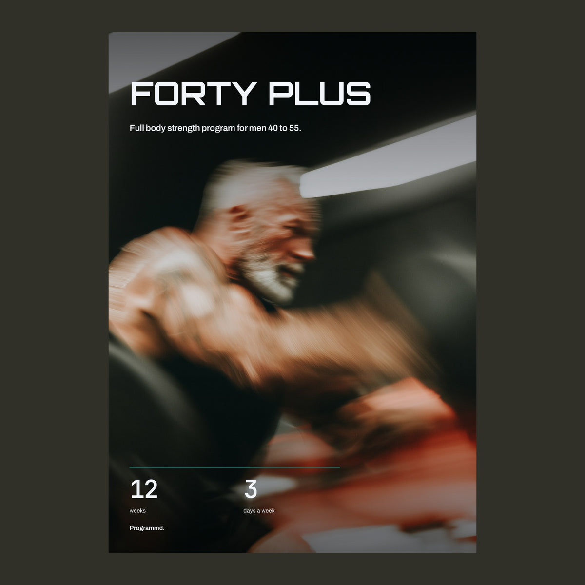 Forty Plus: 12-Week Strength cover